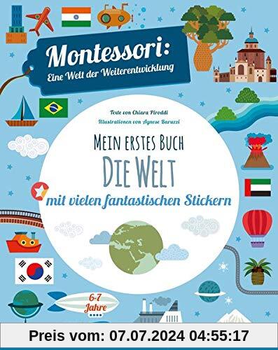 Mein erstes Buch Die Welt: Montessori eine Welt der Weiterentwicklung