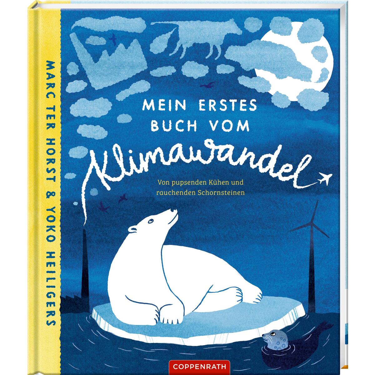 Mein erstes Buch vom Klimawandel Mein erstes Buch vom Klimawandel von Coppenrath