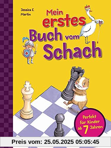 Mein erstes Buch vom Schach. Tricks und Strategien in 3 Schwierigkeitsstufen. Für Kinder ab 7 Jahren