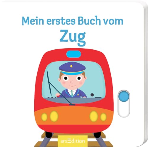 Mein erstes Buch vom Zug: Mit stabilen Schiebern | Die Bestsellerreihe mit lustigen Schiebern, fördert die Feinmotorik und den Spracherwerb für Kinder ab 18 Monaten