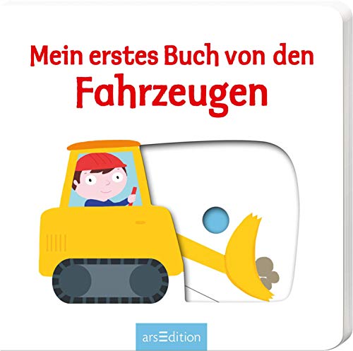 Mein erstes Buch von den Fahrzeugen: Mit stabilen Schiebern | Die Bestsellerreihe mit lustigen Schiebern, fördert die Feinmotorik und den Sprachererwerb für Kinder ab 18 Monaten Mein erstes Buch von den Fahrzeugen: Mit stabilen Schiebern | Die Bestsellerreihe mit lustigen Schiebern, fördert die Feinmotorik und den Sprachererwerb für Kinder ab 18 Monaten