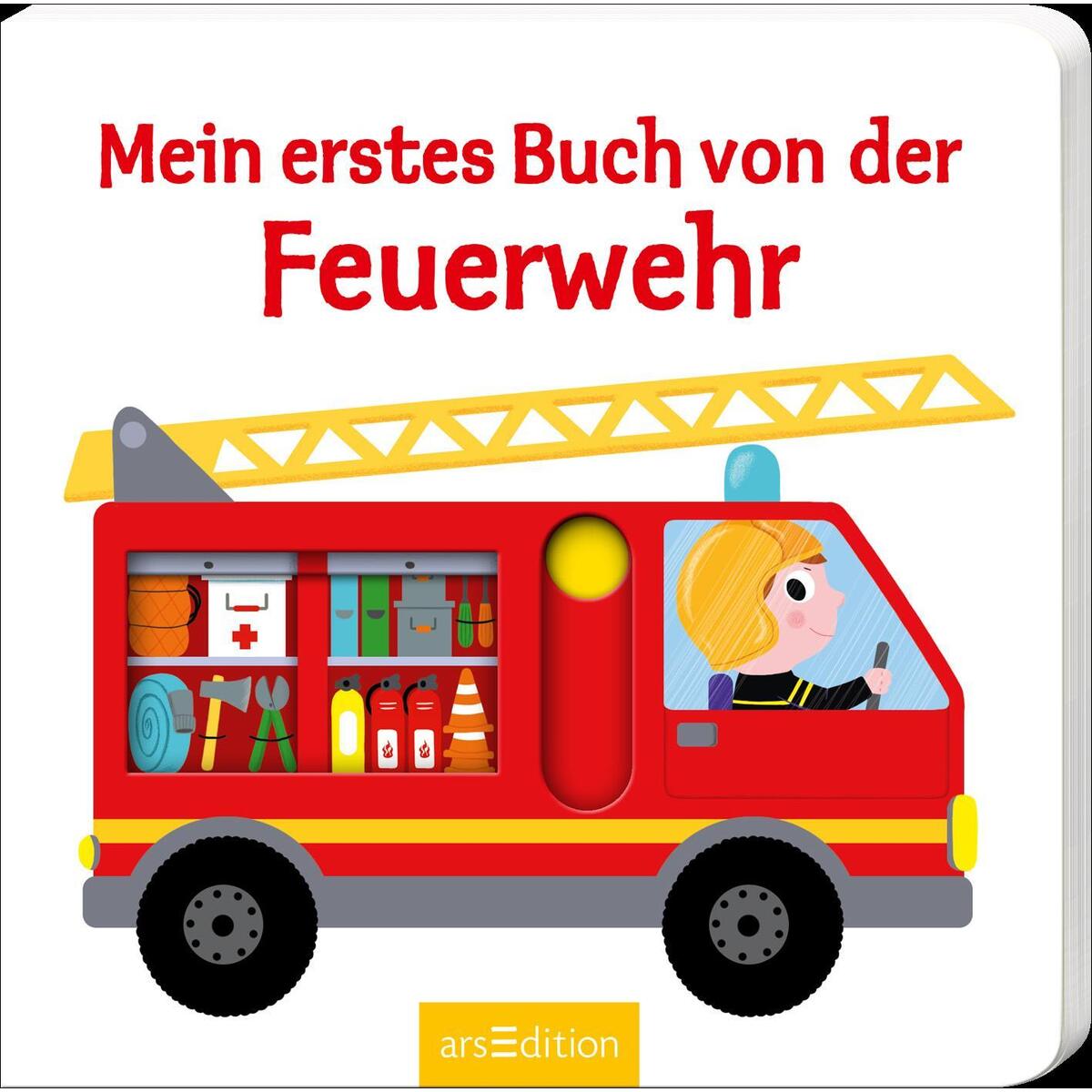 Mein erstes Buch von der Feuerwehr Mein erstes Buch von der Feuerwehr von Ars Edition GmbH