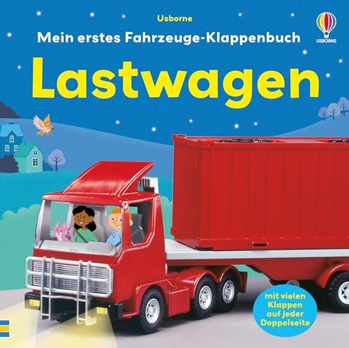 Mein erstes Fahrzeuge-Klappenbuch: Lastwagen: mit vielen Klappen – ab 1 Jahr von Usborne