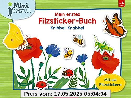 Mein erstes Filzsticker-Buch: Kribbel-Krabbel (Mini-Künstler)