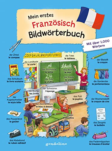 Mein erstes Französisch Bildwörterbuch: Wörterbuch zum Französisch lernen mit über 1000 Begriffen für Kinder ab 3 Jahren Mein erstes Französisch Bildwörterbuch: Wörterbuch zum Französisch lernen mit über 1000 Begriffen für Kinder ab 3 Jahren