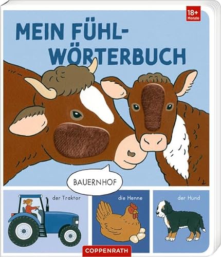 Mein Fühl-Wörterbuch: Bauernhof (Fühlen und die Welt begreifen) von Coppenrath Verlag GmbH & Co. KG