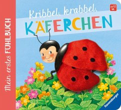 Mein erstes Fühlbuch: Kribbel, krabbel, Käferchen von Ravensburger Verlag