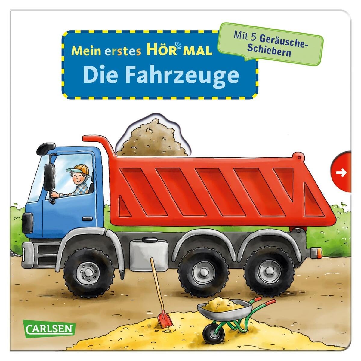 Mein erstes Hör mal (Soundbuch ab 1 Jahr):  Die Fahrzeuge von Carlsen Verlag GmbH