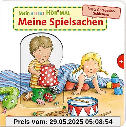 Mein erstes Hör mal (Soundbuch ab 1 Jahr): Meine Spielsachen: Ein Sound-Spielbuch | Zum Hören, Schauen und Mitmachen ab 1 Jahr. Mit stabilen Geräusche-Schiebern für die Allerkleinsten