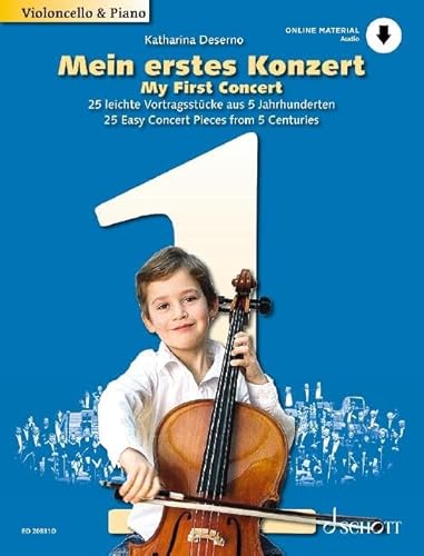 Mein erstes Konzert: 25 leichte Vortragsstücke aus 5 Jahrhunderten. Violoncello und Klavier. von Schott Publishing