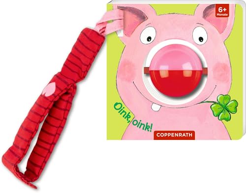 Mein erstes Kugel-Buggybuch: Oink, oink! (Fühlen und die Welt begreifen)