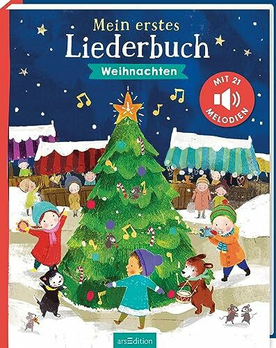 Mein erstes Liederbuch: Weihnachten: Mit 21 Melodien | Hochwertiges Liederbuch mit Melodien vo...