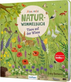 Mein erstes Natur-Wimmelbuch: Tiere auf der Wiese von Esslinger in der Thienemann-Esslinger Verlag GmbH