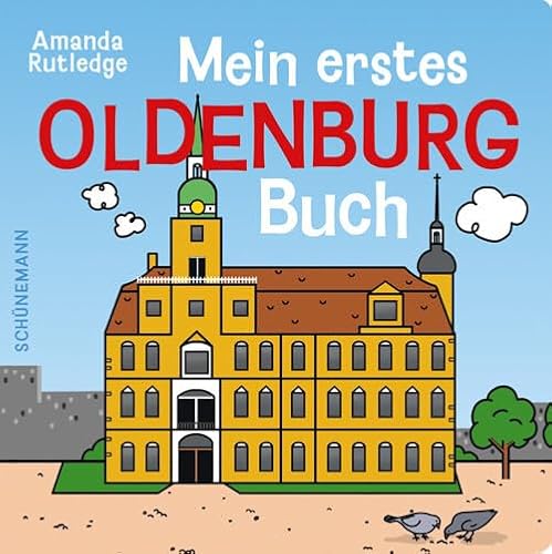 Mein erstes Oldenburg-Buch: Bilderbuch