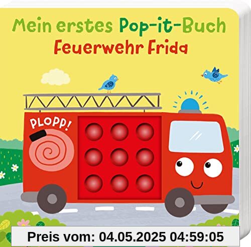 Mein erstes Pop-it-Buch – Feuerwehr Frida: Plopp! | Ein erstes Spielbuch für kleine Kinder ab 18 Monaten