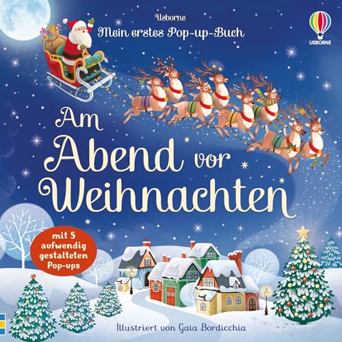 Mein erstes Pop-up-Buch: Am Abend vor Weihnachten: mit 5 aufwenig gestalteten, weihnachtlichen Pop-ups – ab 3 Jahren von Usborne Publishing