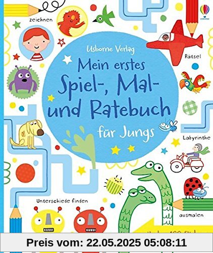 Mein erstes Spiel-, Mal- und Ratebuch für Jungs: Usborne zum Mitmachen