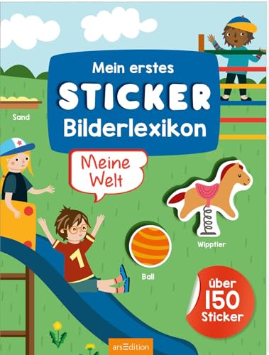 Mein erstes Sticker-Bilderlexikon – Meine Welt: Über 150 Sticker | Erstes Stickerheft für Kindergarten-Kinder ab 3 Jahren Mein erstes Sticker-Bilderlexikon – Meine Welt: Über 150 Sticker | Erstes Stickerheft für Kindergarten-Kinder ab 3 Jahren