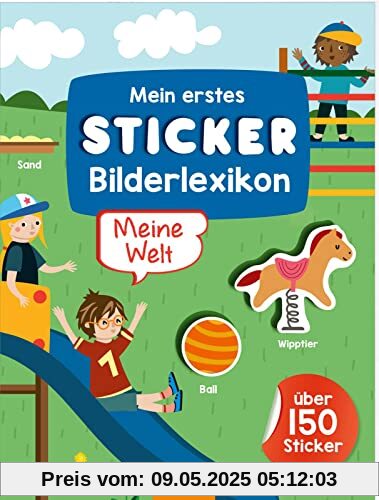 Mein erstes Sticker-Bilderlexikon – Meine Welt: Über 150 Sticker | Erstes Stickerheft für Kindergarten-Kinder ab 3 Jahren