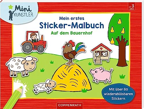 Mein erstes Sticker-Malbuch: Auf dem Bauernhof (Mini-Künstler) von COPPENRATH