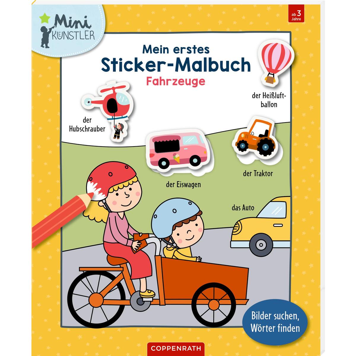 Mein erstes Sticker-Malbuch: Fahrzeuge Mein erstes Sticker-Malbuch: Fahrzeuge von Coppenrath