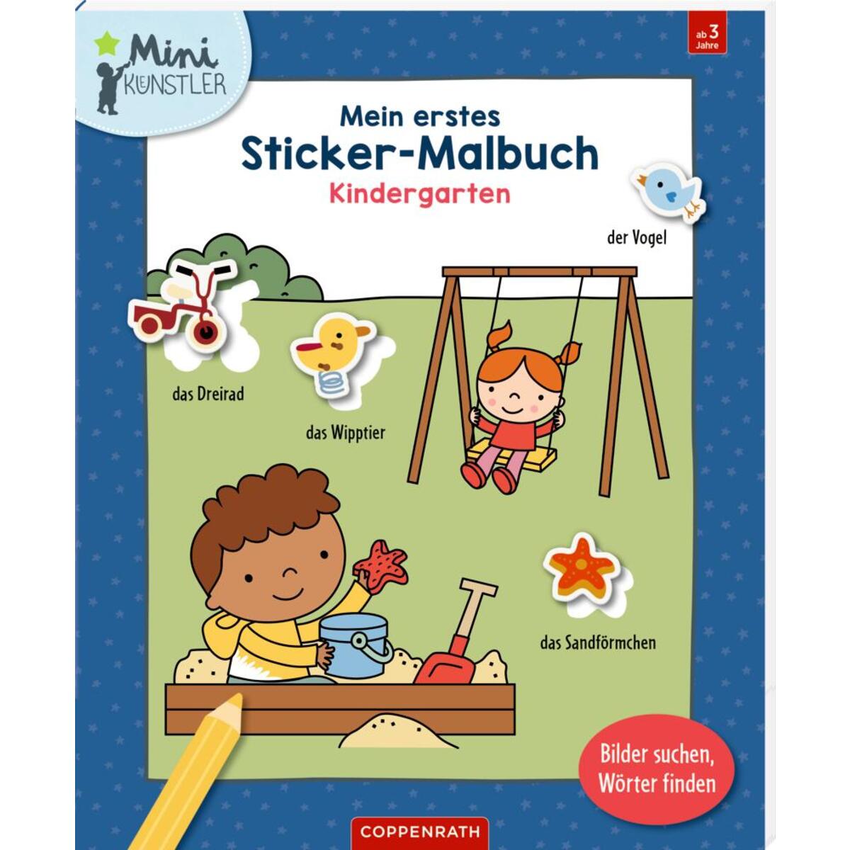 Mein erstes Sticker-Malbuch: Kindergarten Mein erstes Sticker-Malbuch: Kindergarten von Coppenrath