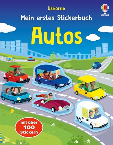 Mein erstes Stickerbuch: Autos: Stickerheft mit über 100 Stickern – für Kinder ab 3 Jahren (Meine ersten Stickerbücher) Mein erstes Stickerbuch: Autos: Stickerheft mit über 100 Stickern – für Kinder ab 3 Jahren (Meine ersten Stickerbücher) von Usborne