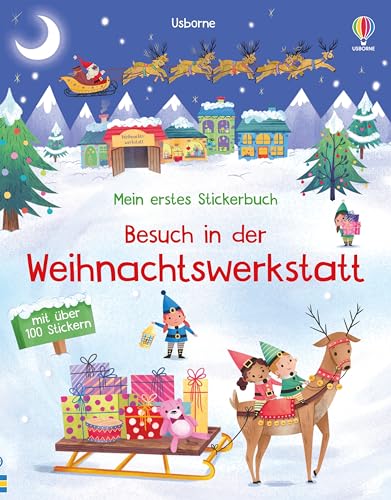 Mein erstes Stickerbuch: Besuch in der Weihnachtswerkstatt: mit über 100 Stickern die Wichtel im Weihnachtsdorf besuchen – Stickerheft ab 3 Jahren Mein erstes Stickerbuch: Besuch in der Weihnachtswerkstatt: mit über 100 Stickern die Wichtel im Weihnachtsdorf besuchen – Stickerheft ab 3 Jahren