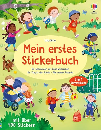 Mein erstes Stickerbuch: Wir bekommen ein Geschwisterchen, Ein Tag in der Schule, Alle meine Freunde: Sticker-Sammelband 3 in 1 mit über 490 Stickern ... ab 3 Jahren (Meine ersten Stickerbücher) Mein erstes Stickerbuch: Wir bekommen ein Geschwisterchen, Ein Tag in der Schule, Alle meine Freunde: Sticker-Sammelband 3 in 1 mit über 490 Stickern ... ab 3 Jahren (Meine ersten Stickerbücher) von Usborne Publishing