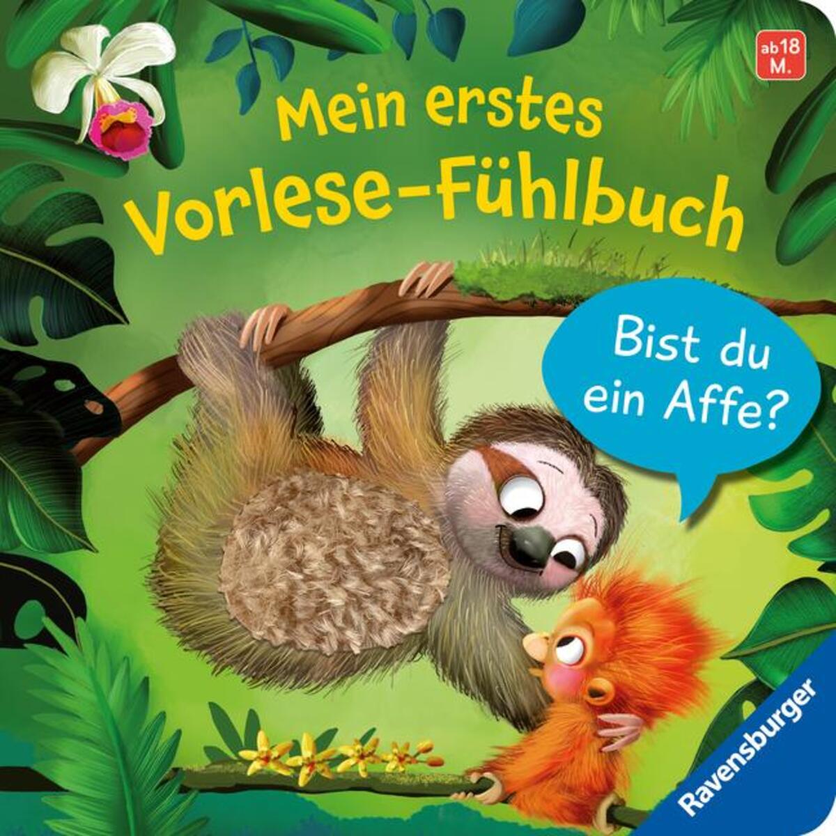 Mein erstes Vorlese-Fühlbuch: Bist du ein Affe? Mein erstes Vorlese-Fühlbuch: Bist du ein Affe? von Ravensburger Verlag