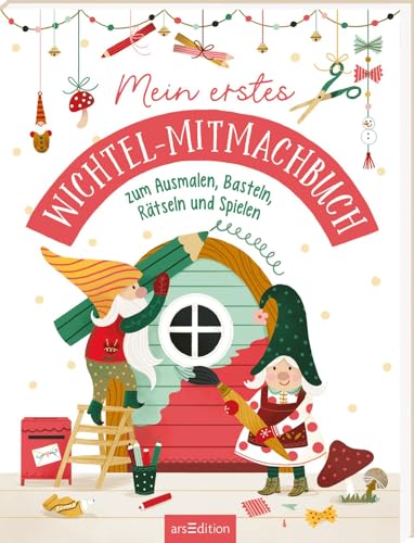 Mein erstes Wichtel-Mitmachbuch: zum Ausmalen, Basteln, Rätseln und Spielen | Ideale Ergänzung zur Wichteltür für Kinder ab 3 Mein erstes Wichtel-Mitmachbuch: zum Ausmalen, Basteln, Rätseln und Spielen | Ideale Ergänzung zur Wichteltür für Kinder ab 3