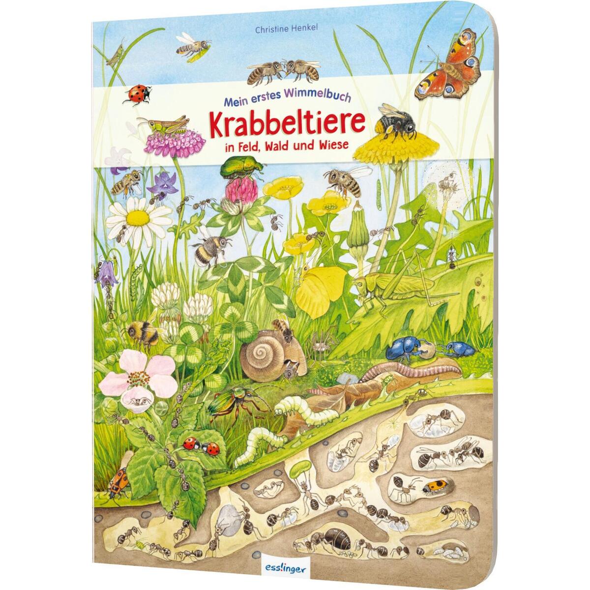 Mein erstes Wimmelbuch: Krabbeltiere in Feld, Wald und Wiese Mein erstes Wimmelbuch: Krabbeltiere in Feld, Wald und Wiese von Esslinger Verlag