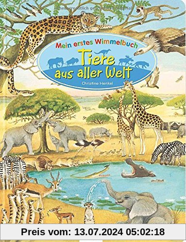 Mein erstes Wimmelbuch: Tiere aus aller Welt, Mein erstes Wimmelbuch