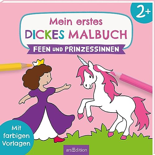 Mein erstes dickes Malbuch ab 2 – Feen und Prinzessinnen: Mit farbigen Vorlagen | Erstes Ausmalen mit einfachen Motiven
