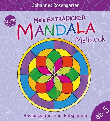 Mein extradicker Mandala-Malblock. Ausmalzauber zum Entspannen: Malspaß zur Entspannung für Kinder ab 5 Jahren (Mein dicker Mandala-Malblock)