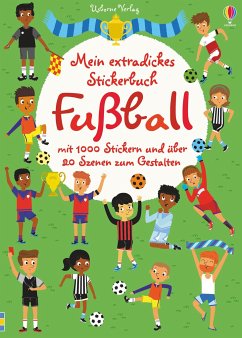 Mein extradickes Stickerbuch: Fußball von Usborne Verlag