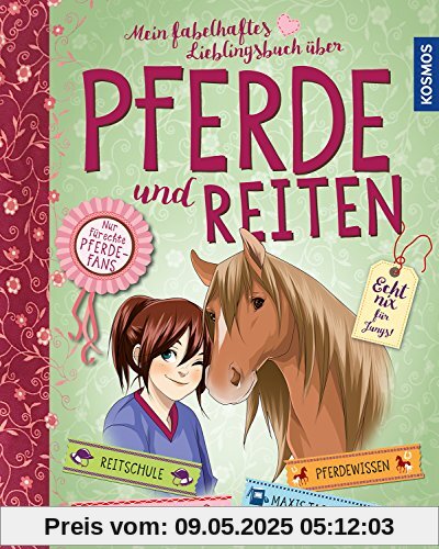 Mein fabelhaftes Lieblingsbuch über Pferde und Reiten