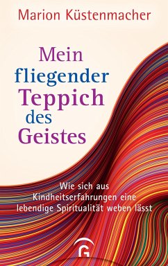 Mein fliegender Teppich des Geistes von Gütersloher Verlagshaus