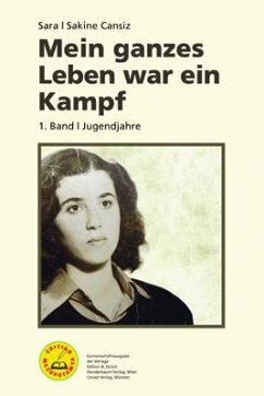 Mein ganzes Leben war ein Kampf - Bd. 1 von Mandelbaum / Unrast / edition 8