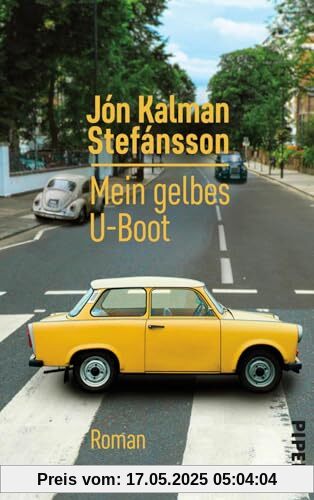 Mein gelbes U-Boot: Roman | Ein Roman wie ein ganzes Leben