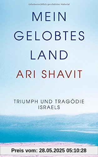 Mein gelobtes Land: Triumph und Tragödie Israels Mein gelobtes Land: Triumph und Tragödie Israels