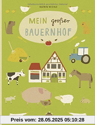 Mein großer Bauernhof: 100 % Naturbuch - Vierfarbiges Papp-Bilderbuch