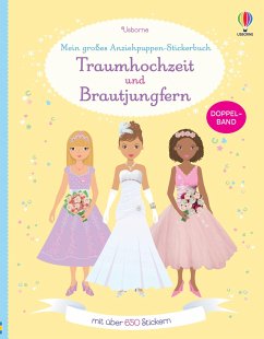 Mein großes Anziehpuppen-Stickerbuch: Traumhochzeit und Brautjungfern von Usborne Verlag