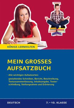 Mein großes Aufsatzbuch - Deutsch 7.-10. Klasse. von Bange