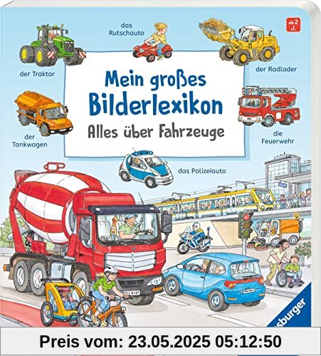 Mein großes Bilderlexikon: Alles über Fahrzeuge Mein großes Bilderlexikon: Alles über Fahrzeuge