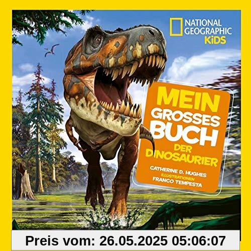 Mein großes Buch der Dinosaurier - National Geographic KiDS