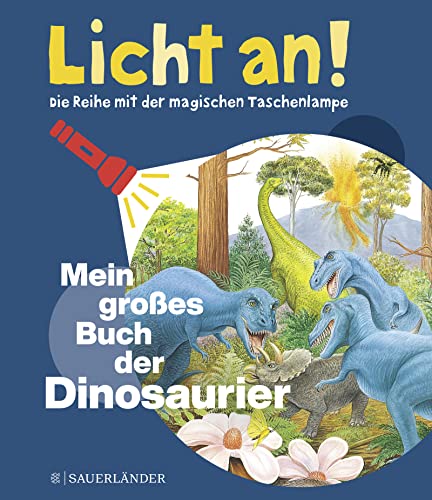 Mein großes Buch der Dinosaurier: Licht an!