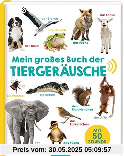 Mein großes Buch der Tiergeräusche