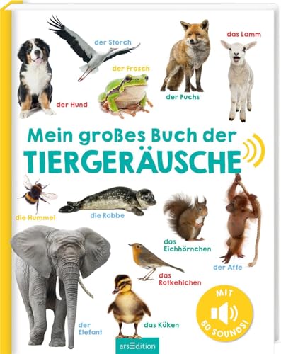 Mein großes Buch der Tiergeräusche: Mit 50 Sounds | Hochwertiges Soundbuch mit realistischen Sounds für Kinder ab 24 Monaten