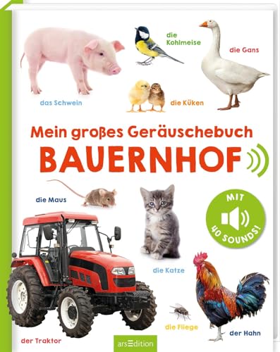 Mein großes Geräuschebuch – Bauernhof: Mit 40 Sounds | Hochwertiges Soundbuch mit realistischen Sounds für Kinder ab 24 Monaten Mein großes Geräuschebuch – Bauernhof: Mit 40 Sounds | Hochwertiges Soundbuch mit realistischen Sounds für Kinder ab 24 Monaten